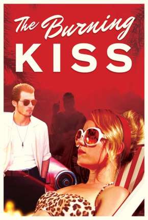 Burning Kiss - Legendado