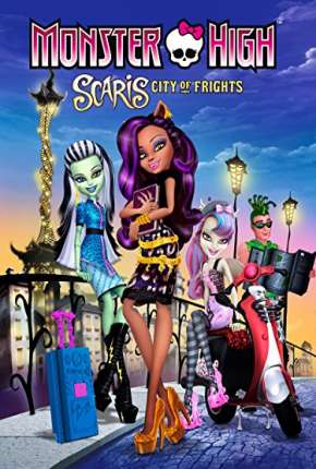 Monster High Scaris - A Cidade Sem Luz