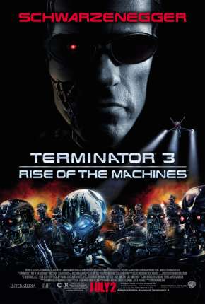 O Exterminador do Futuro 3 - A Rebelião das Máquinas - IMAX