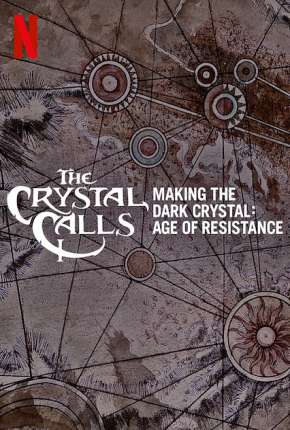 Por Dentro do Cristal - Os Bastidores de O Cristal Encantado - A Era da Resistência