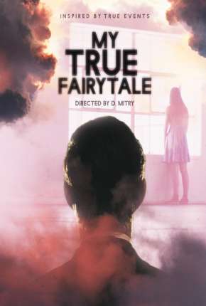 My True Fairytale - Legendado