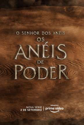 O Senhor dos Anéis - Os Anéis de Poder - 1ª Temporada