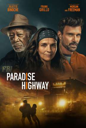 Paradise Highway - Legendado