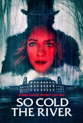 So Cold the River - Legendado