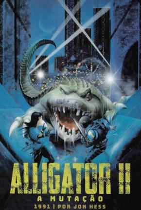 Alligator II - A Mutação / Alligator II: The Mutation