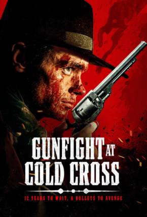 Gunfight at Cold Cross - Legendado e Dublado