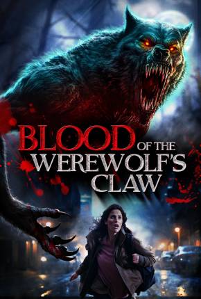 Blood of the Werewolfs Claw - Legendado e Dublado