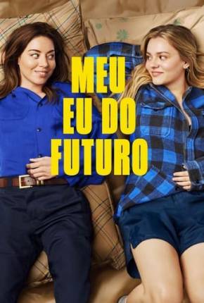 Meu Eu do Futuro - Legendado e Dublado