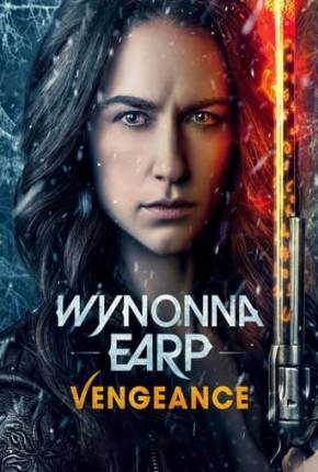 Wynonna Earp - Vengeance - Legendado e Dublado