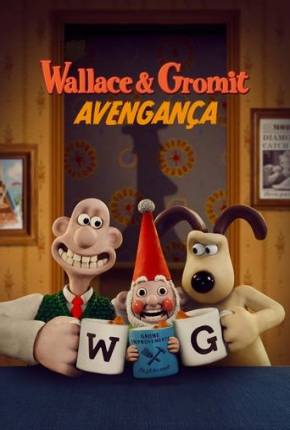 Wallace e Gromit - Avengança